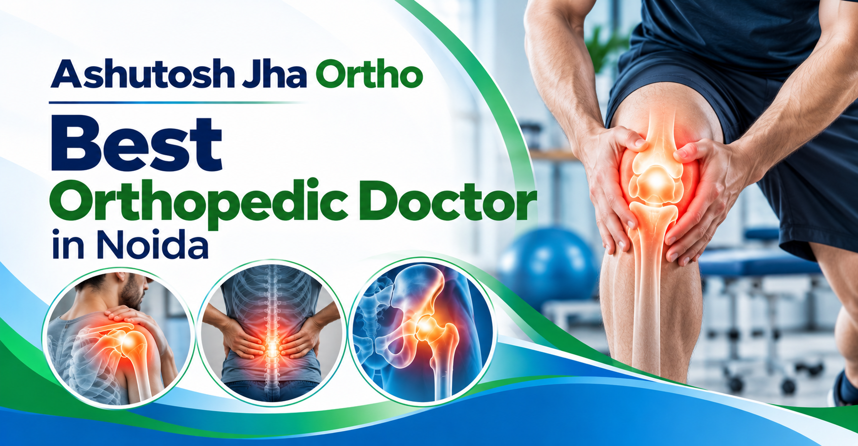 Best Orthopedic Doctor in Noida